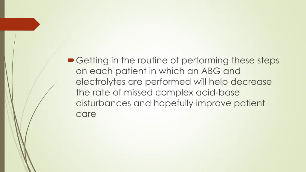 getting in the routine of performing these steps