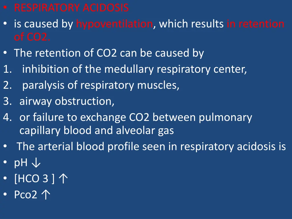 respiratory acidosis is caused by hypoventilation