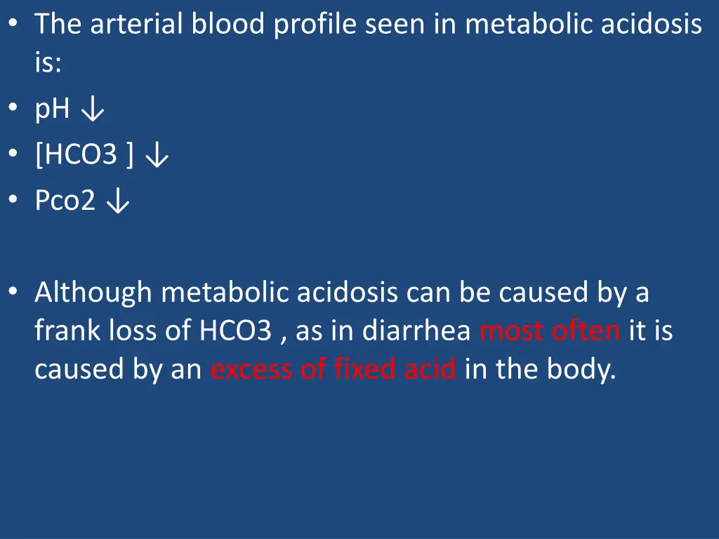 the arterial blood profile seen in metabolic
