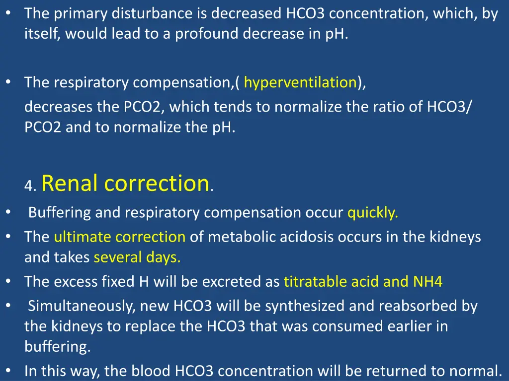 the primary disturbance is decreased hco3
