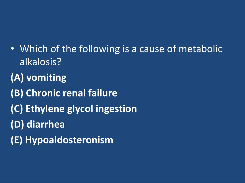 which of the following is a cause of metabolic