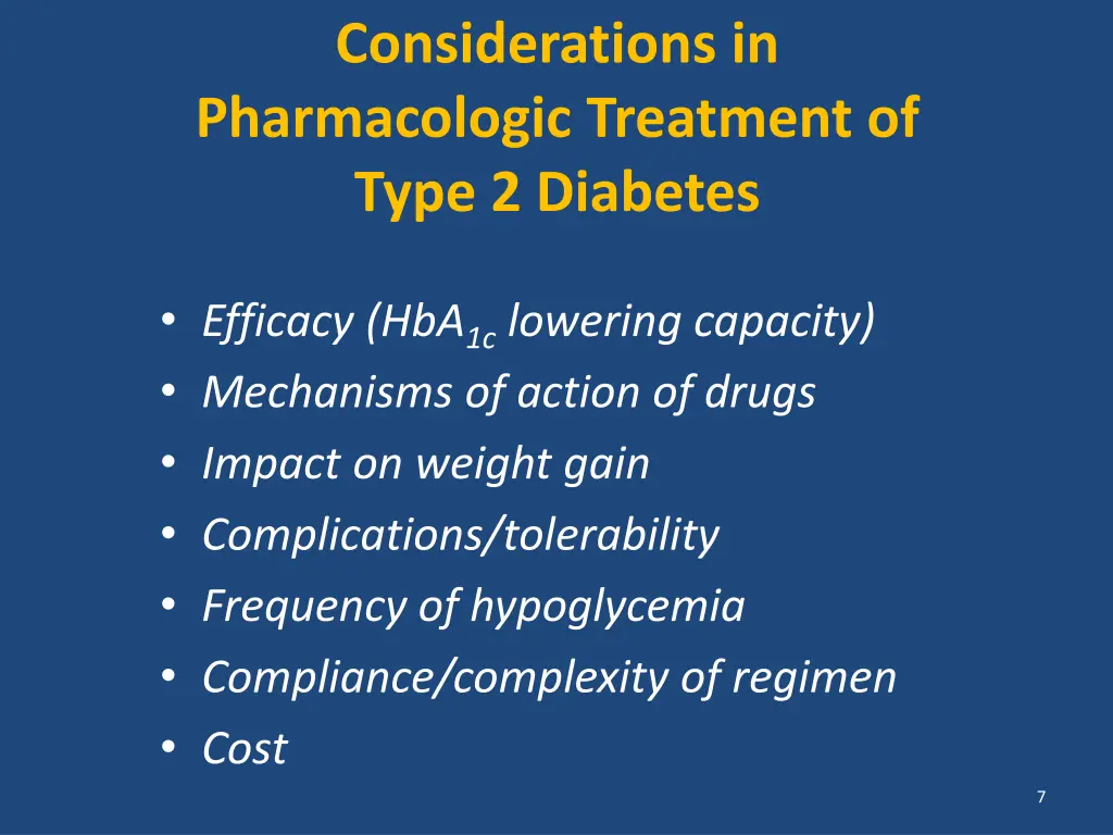 considerations in pharmacologic treatment of type