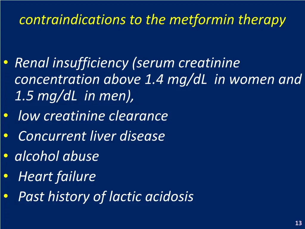 contraindications to the metformin therapy