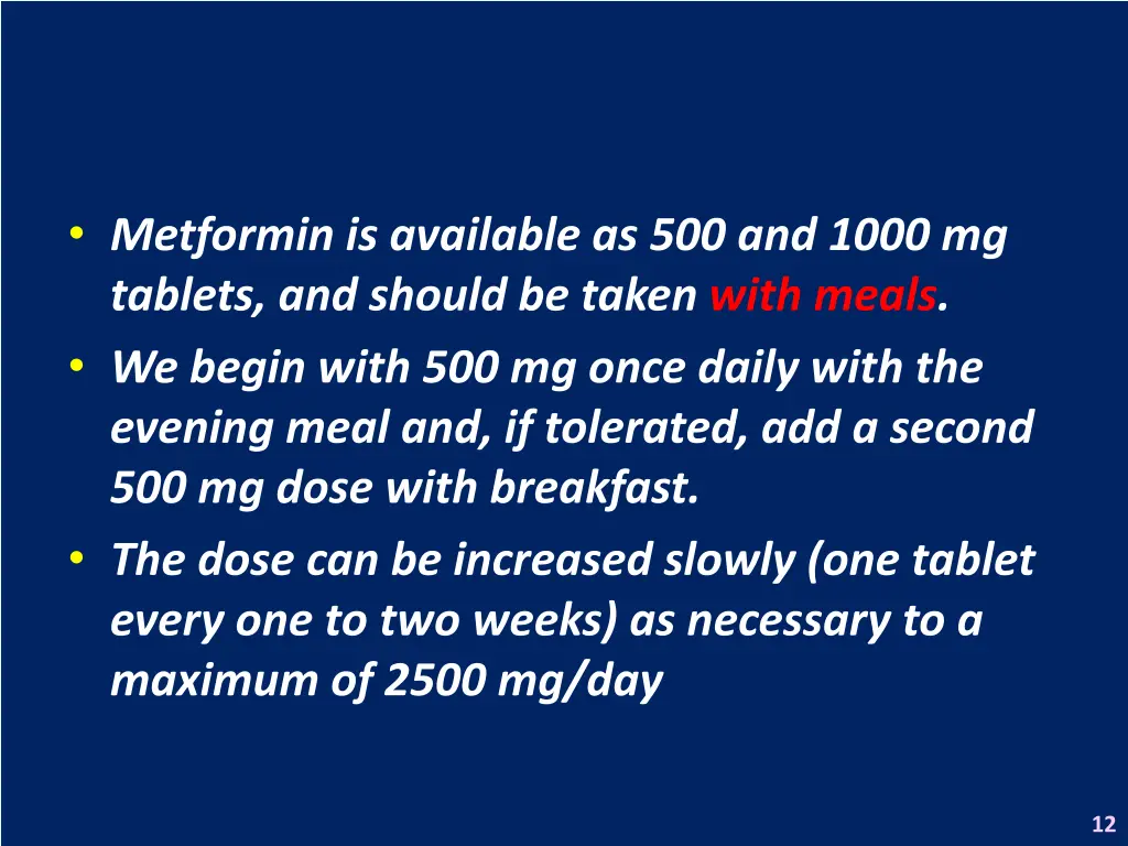 metformin is available as 500 and 1000 mg tablets
