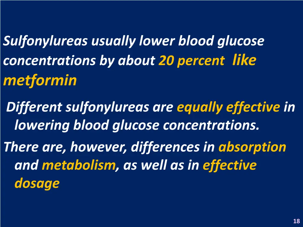 sulfonylureas usually lower blood glucose