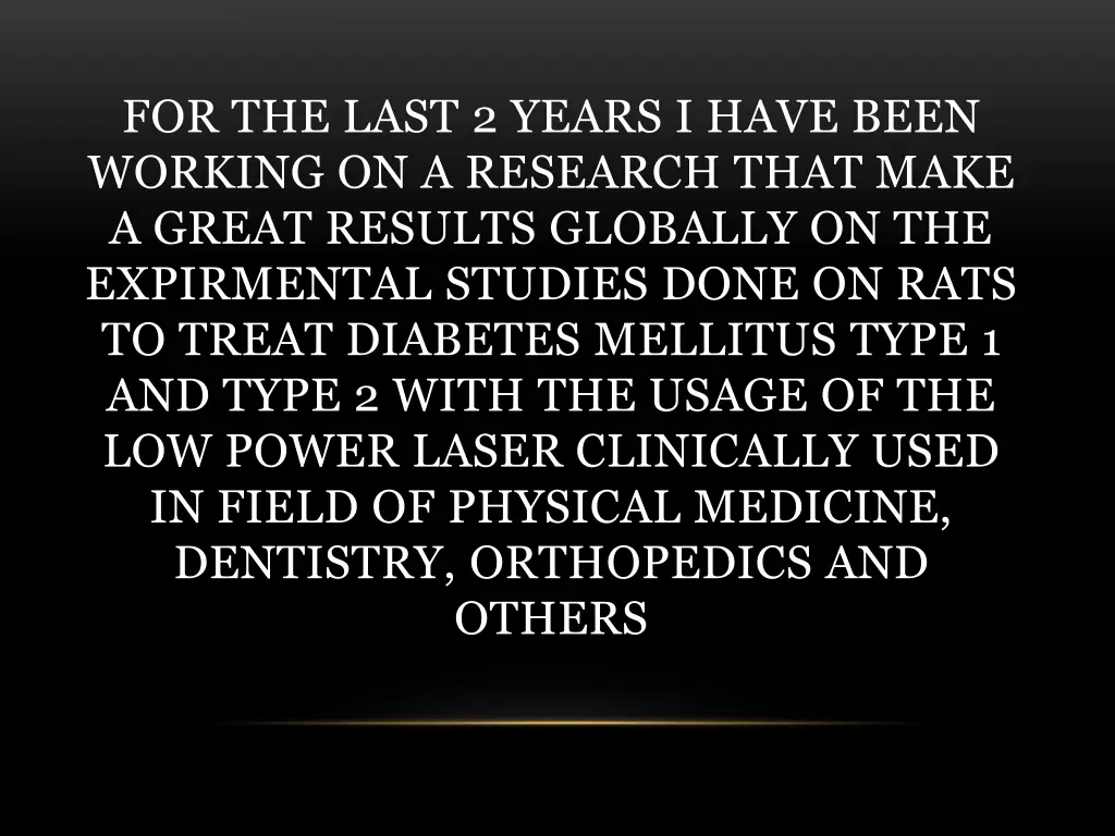 for the last 2 years i have been working