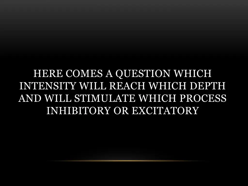 here comes a question which intensity will reach