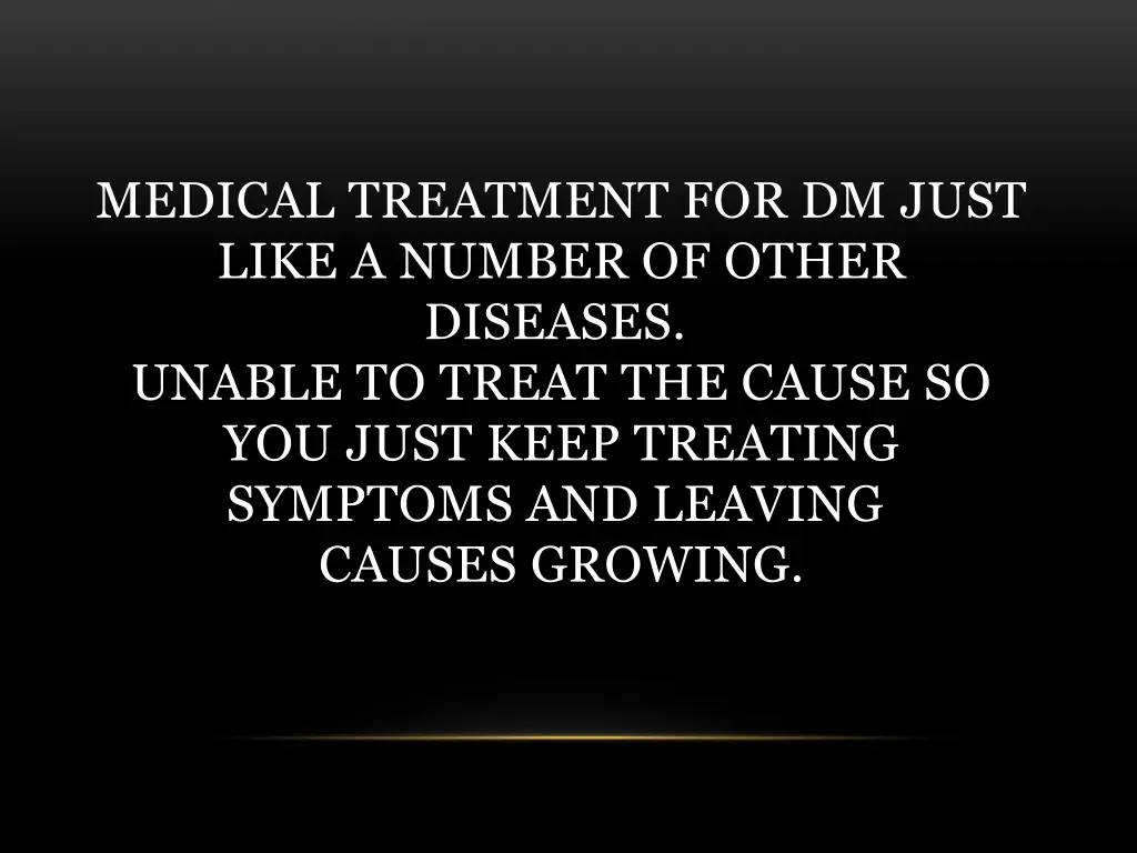 medical treatment for dm just like a number