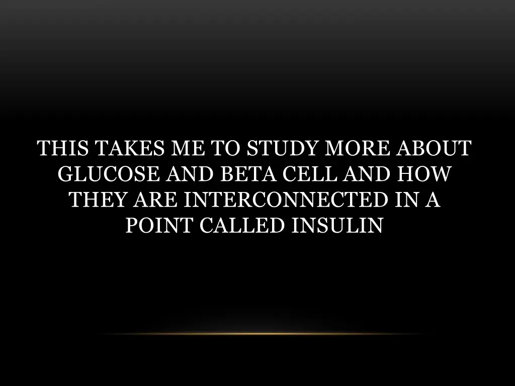 this takes me to study more about glucose