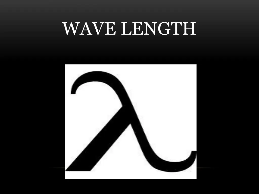 wave length