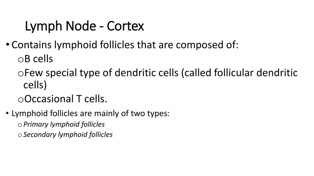 lymph node lymph node cortex contains lymphoid
