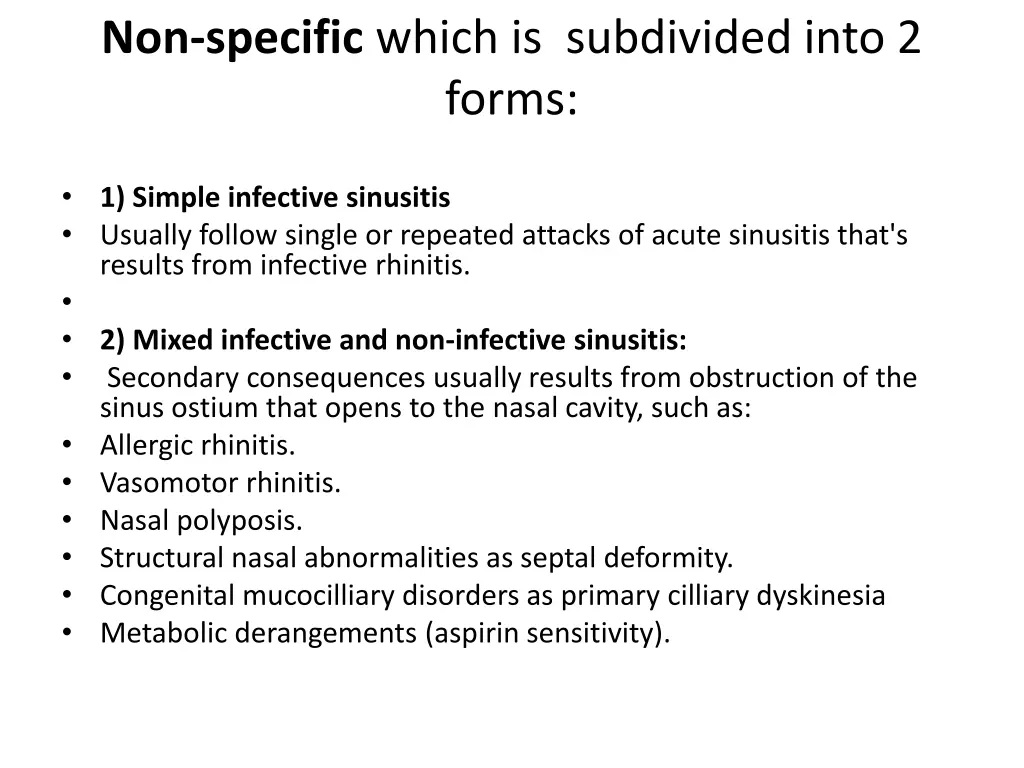 non specific which is subdivided into 2 forms