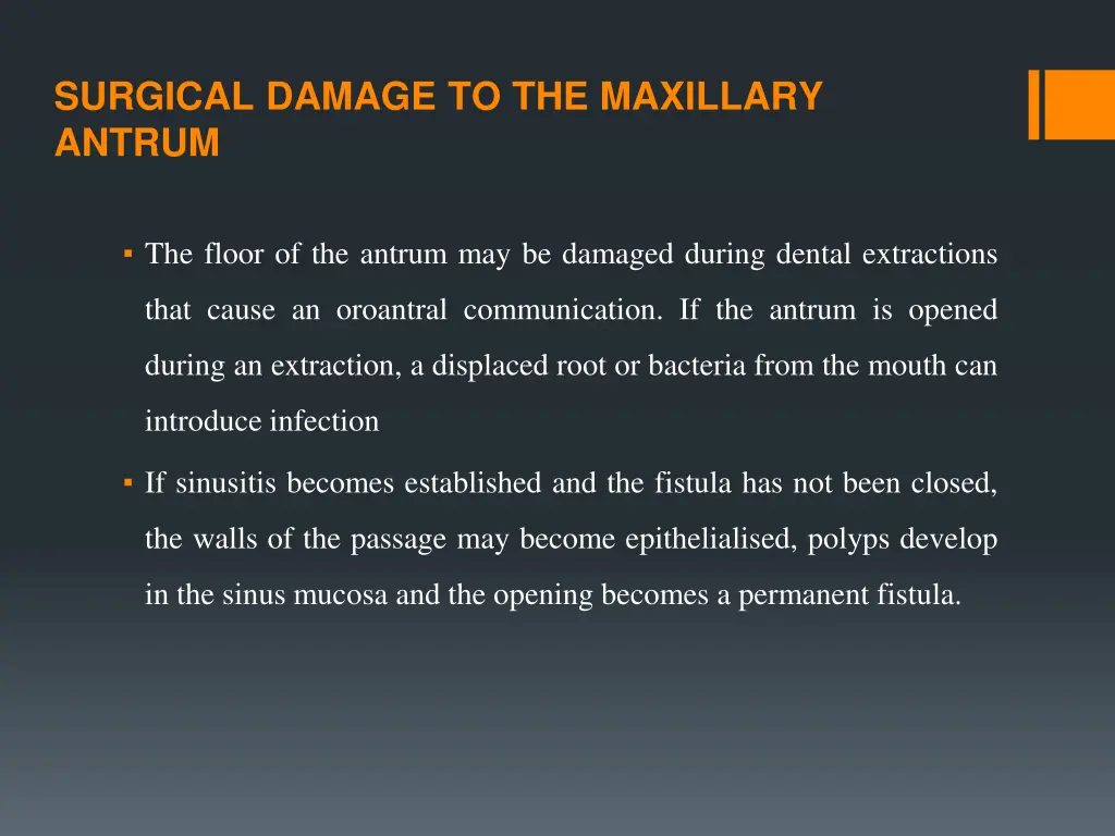 surgical damage to the maxillary antrum