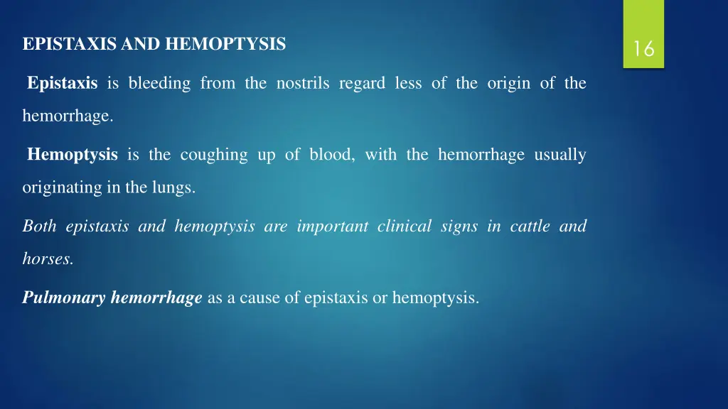 epistaxis and hemoptysis