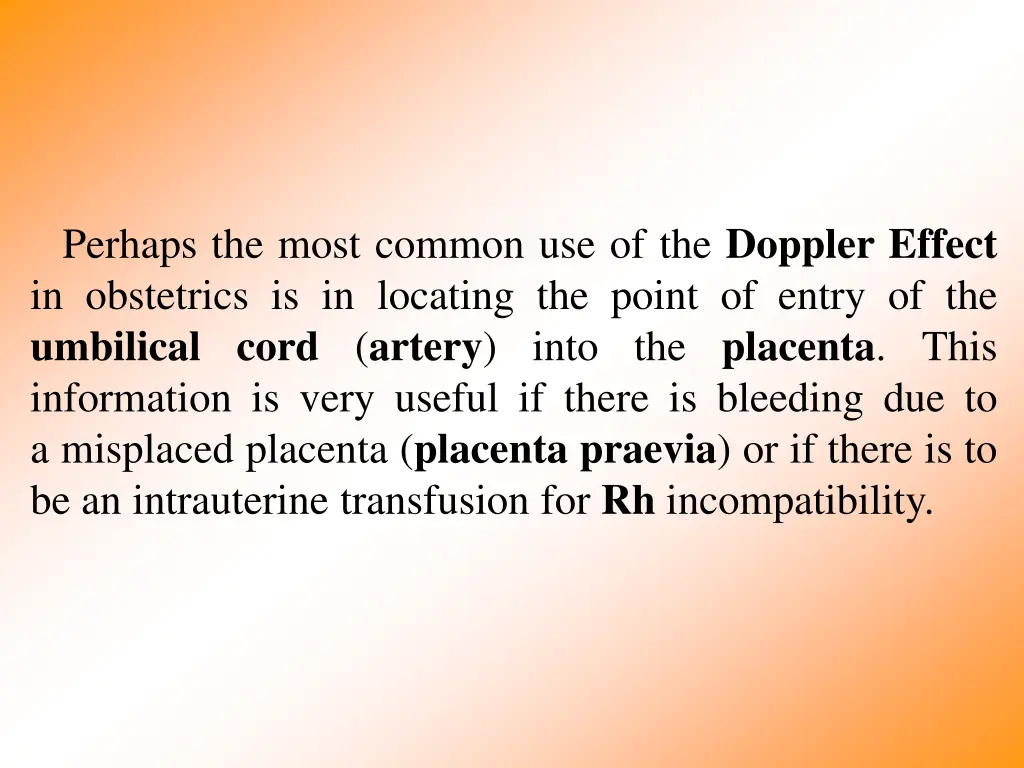perhaps the most common use of the doppler effect
