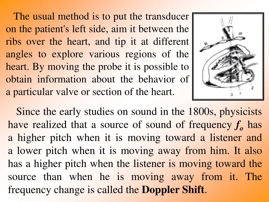 the usual method is to put the transducer