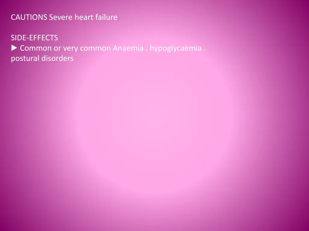 cautions severe heart failure