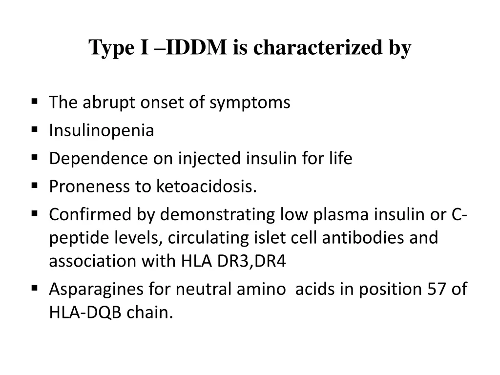 type i iddm is characterized by