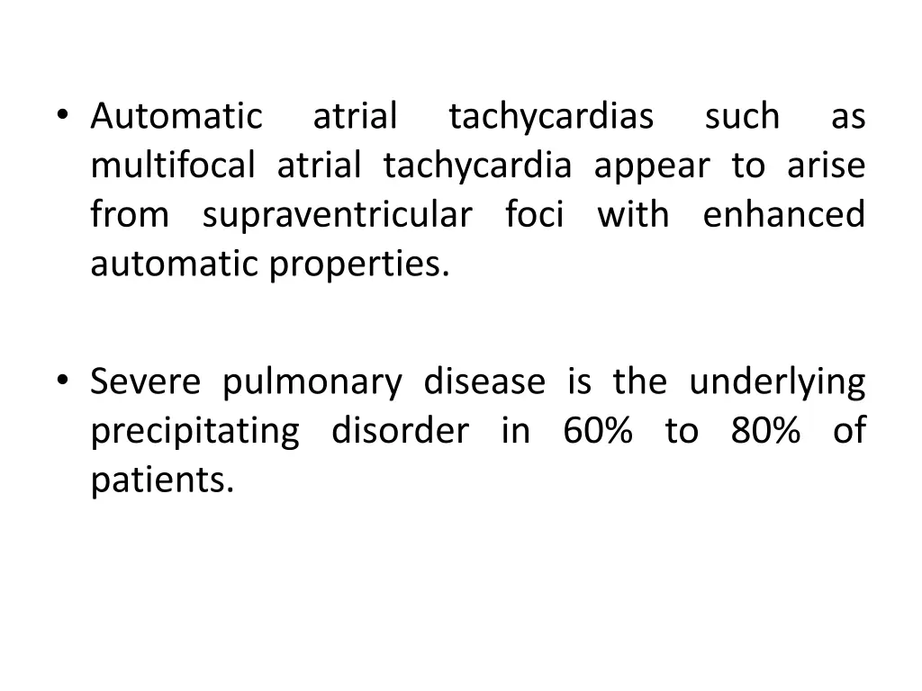automatic multifocal atrial tachycardia appear