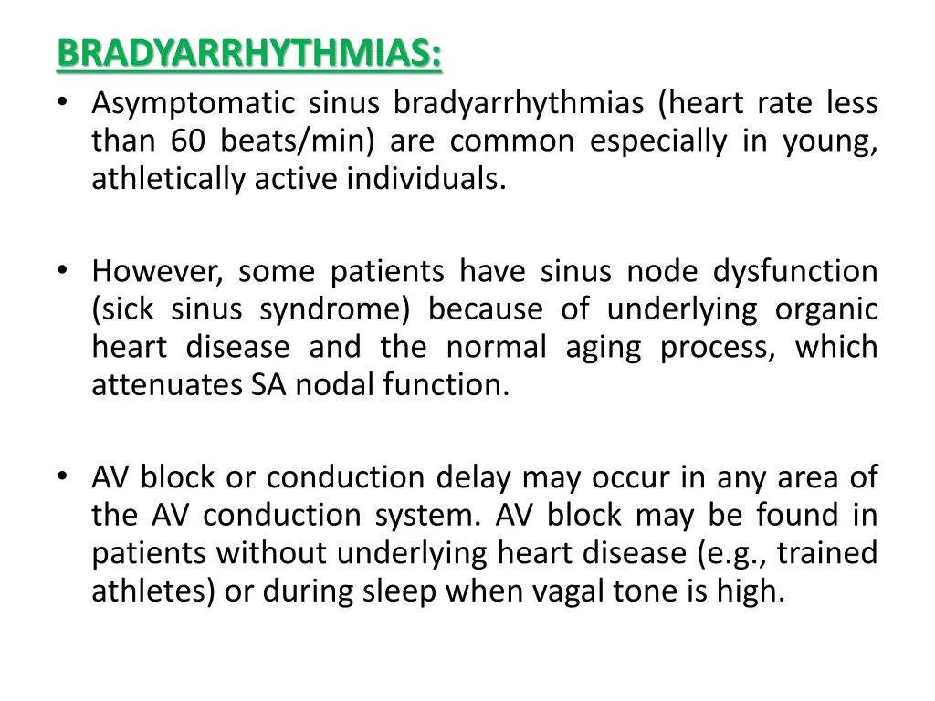 bradyarrhythmias asymptomatic sinus