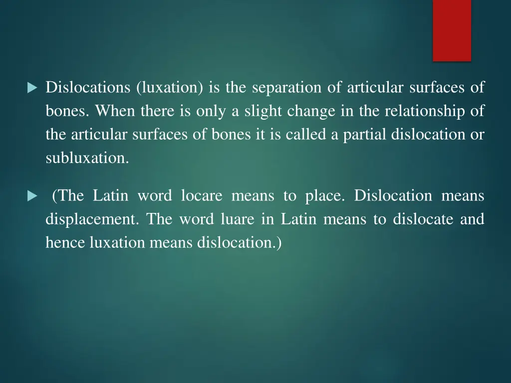dislocations luxation is the separation