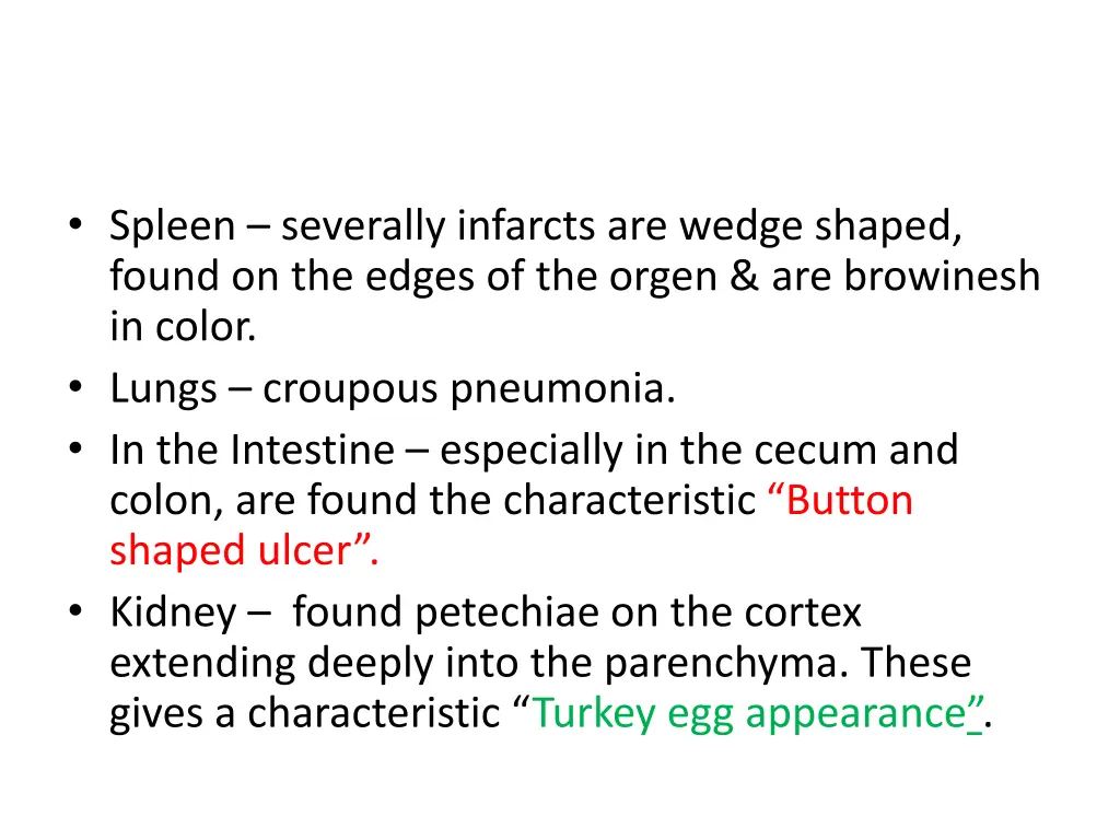 spleen severally infarcts are wedge shaped found
