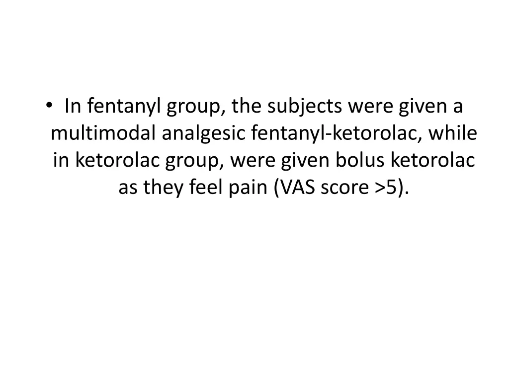 in fentanyl group the subjects were given