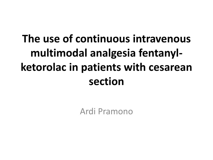 the use of continuous intravenous multimodal