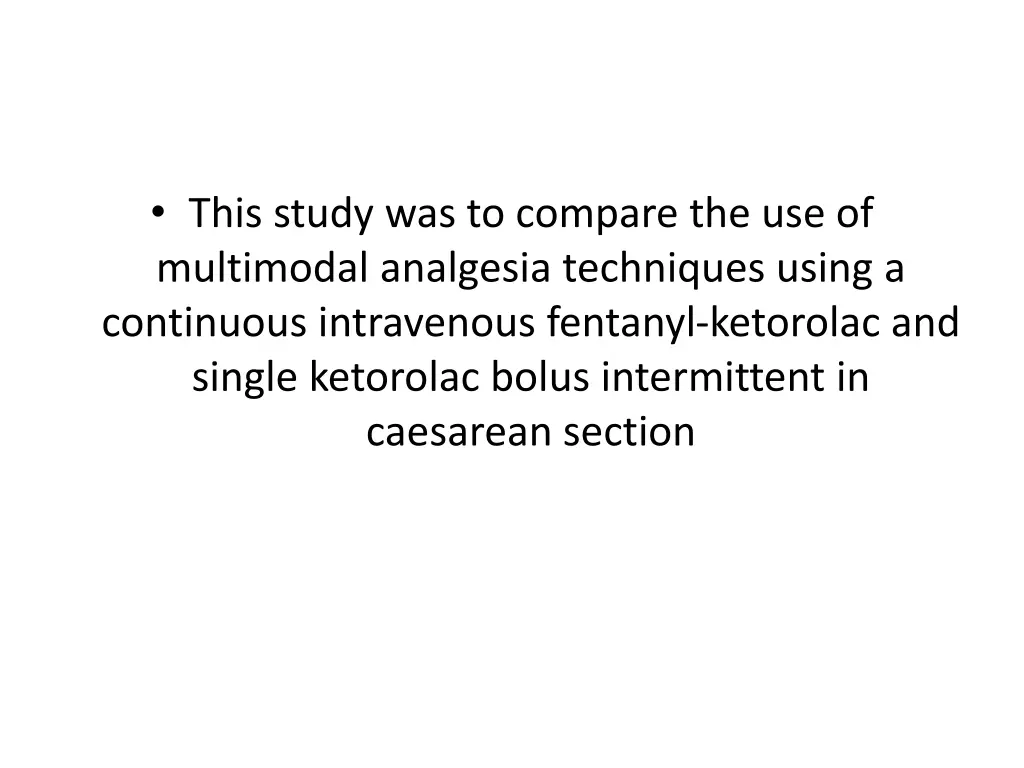 this study was to compare the use of multimodal