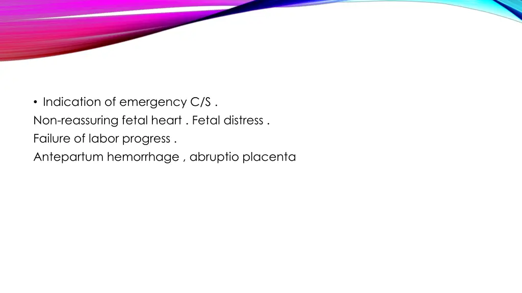 indication of emergency c s non reassuring fetal