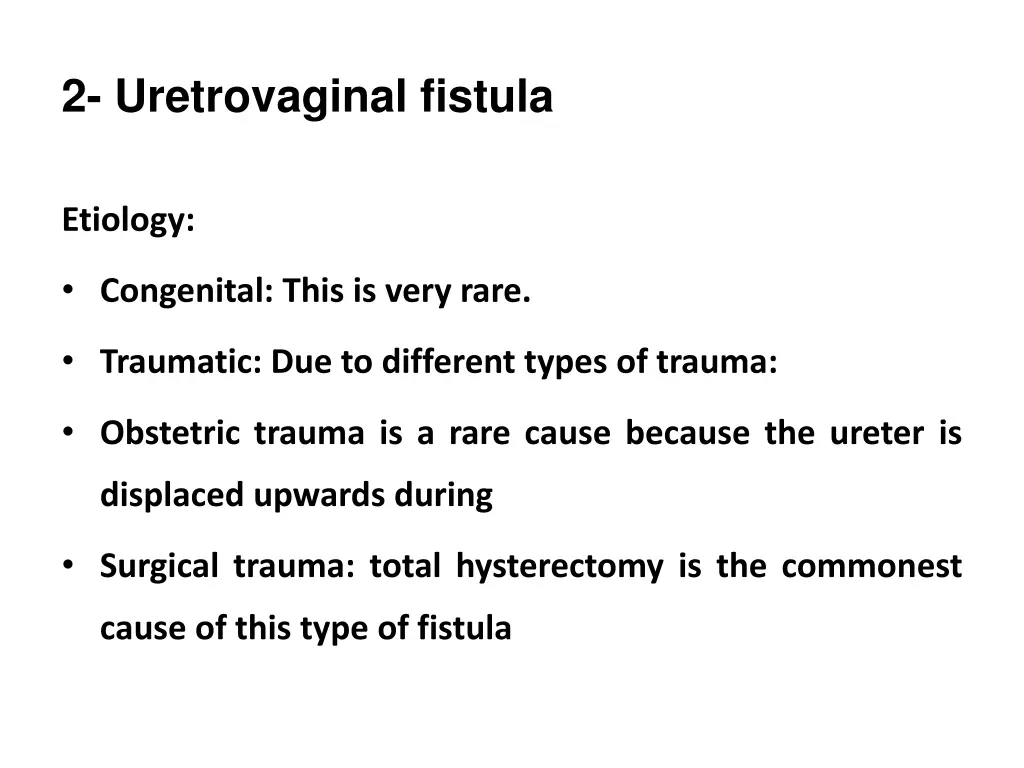 2 uretrovaginal fistula