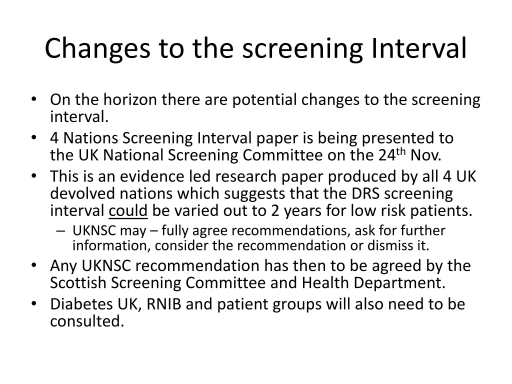 changes to the screening interval