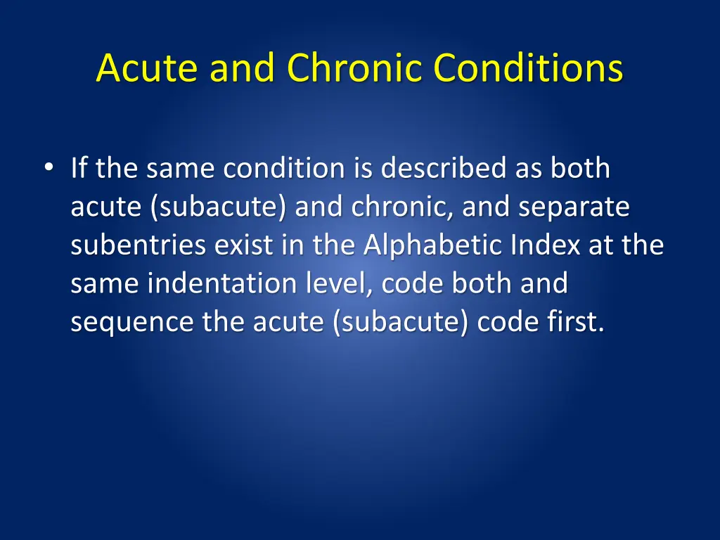 acute and chronic conditions