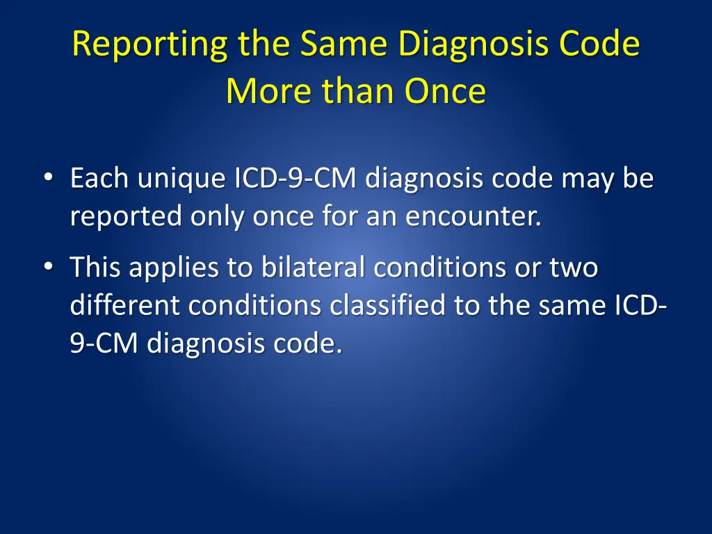 reporting the same diagnosis code more than once