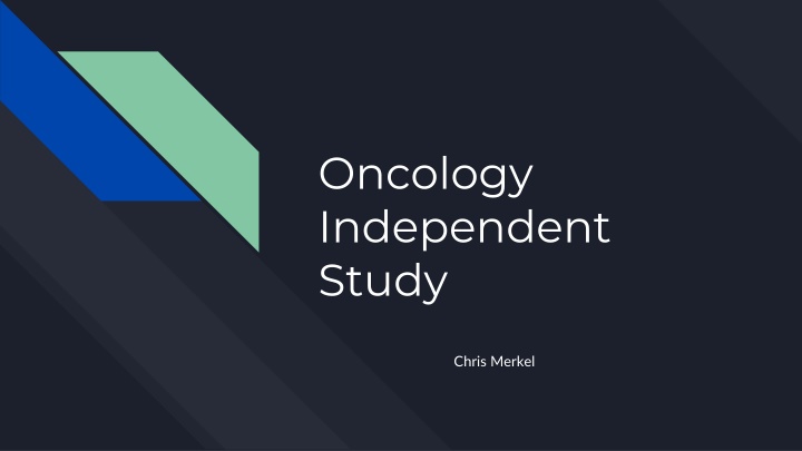 oncology independent study