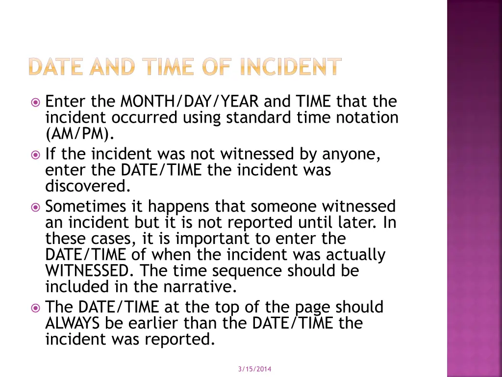date and time of incident