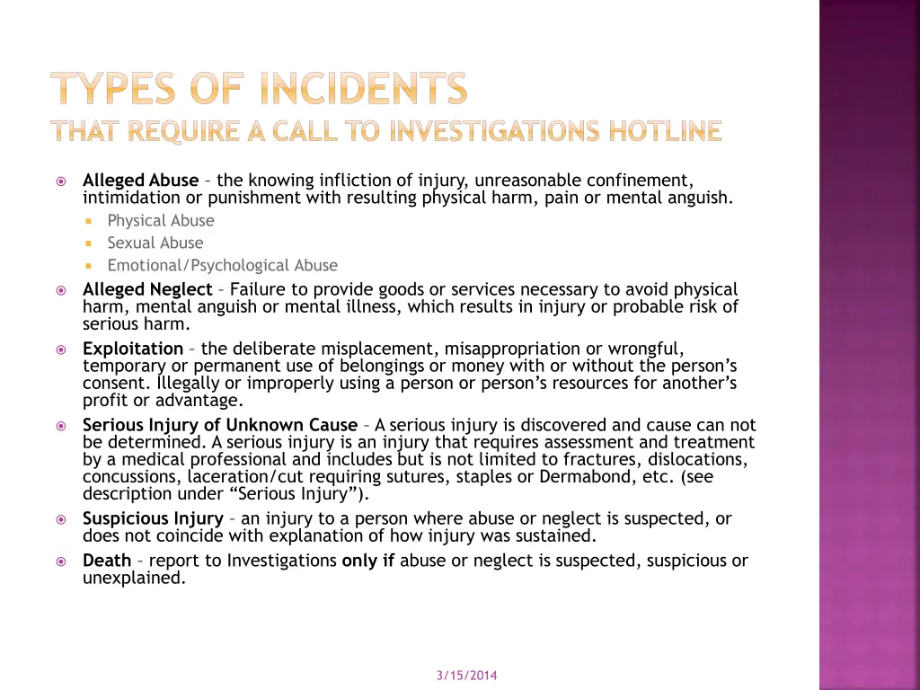 types of incidents that require a call