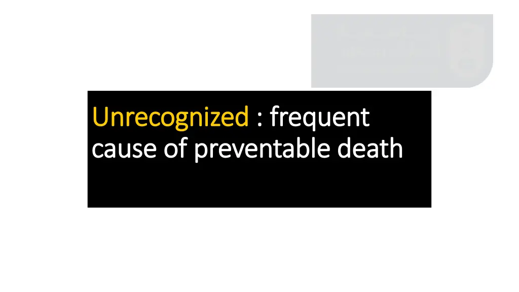 unrecognized unrecognized frequent cause