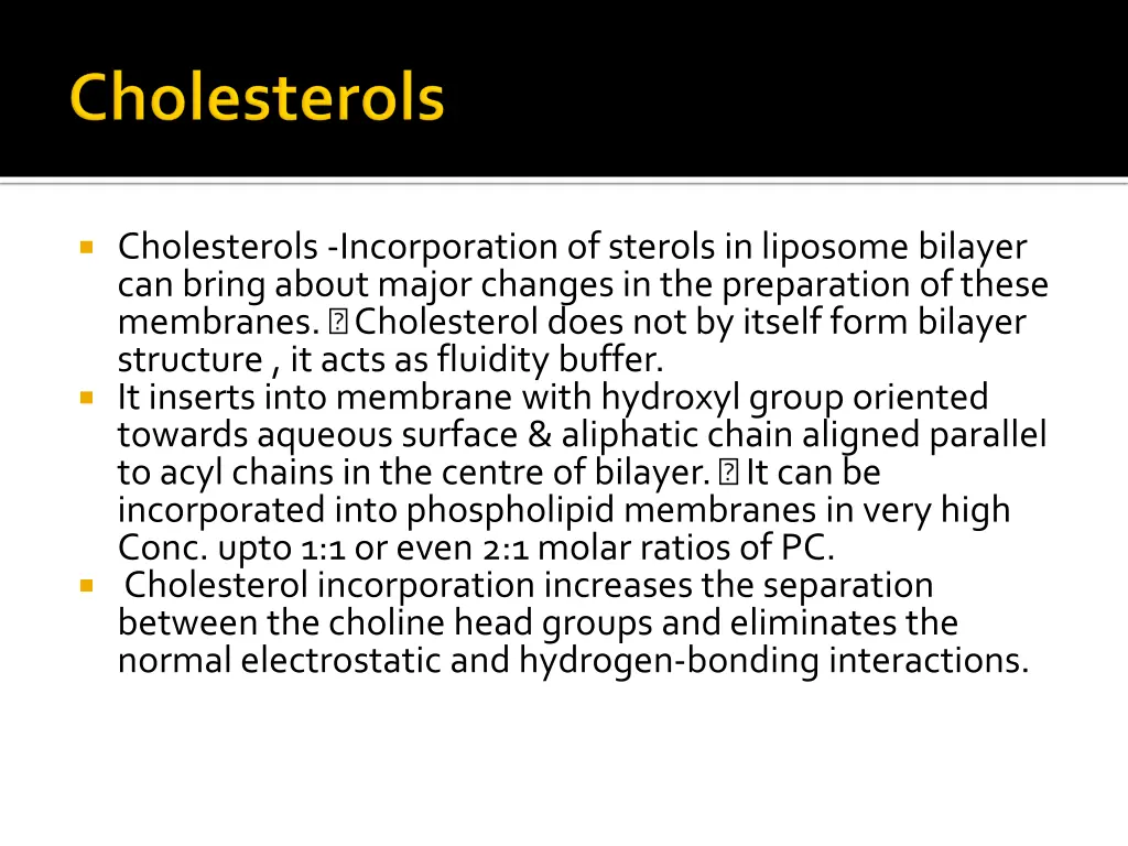 cholesterols incorporation of sterols in liposome