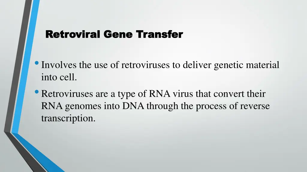 retroviral gene transfer retroviral gene transfer