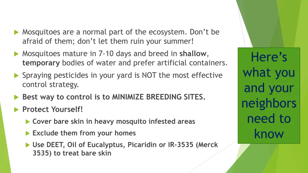 mosquitoes are a normal part of the ecosystem