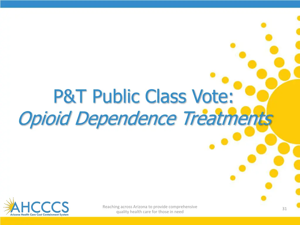 p t public class vote opioid dependence treatments