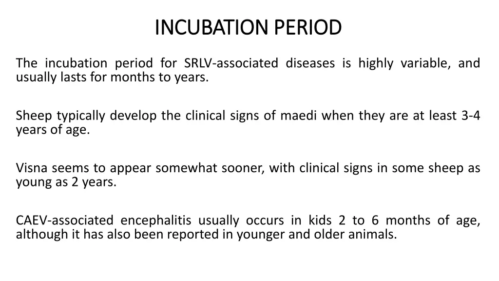 incubation period incubation period