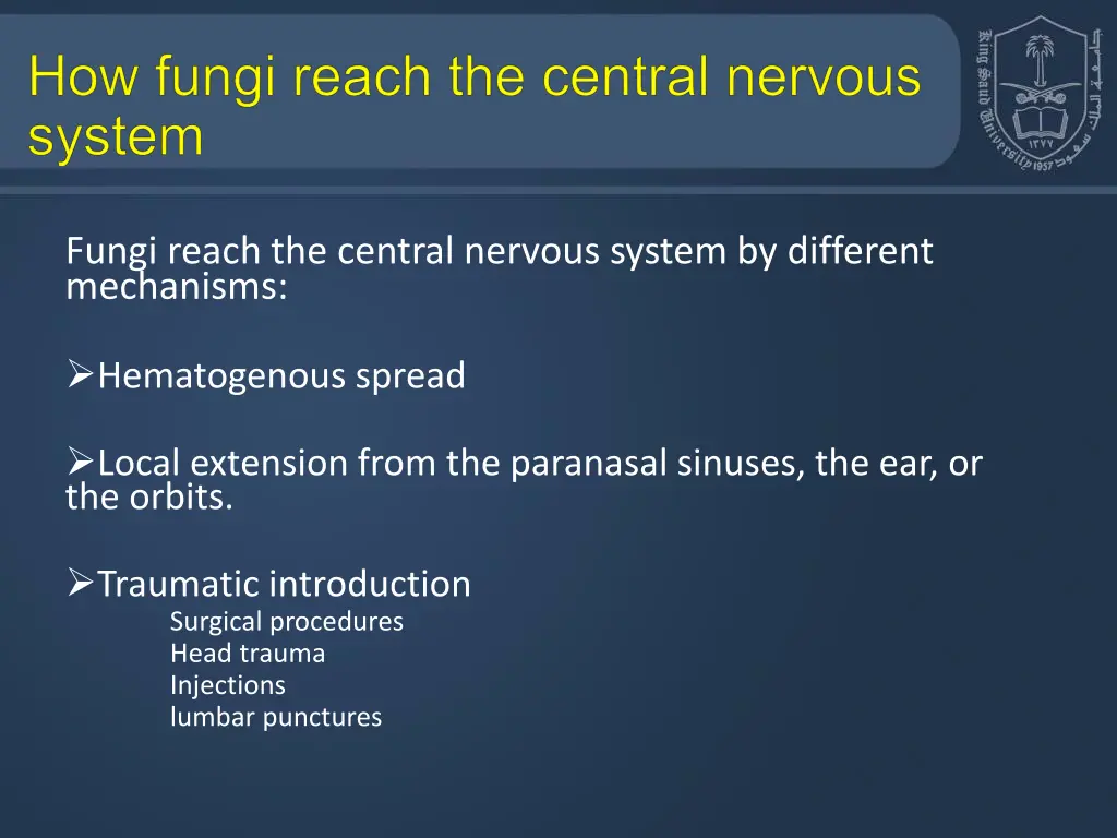 fungi reach the central nervous system