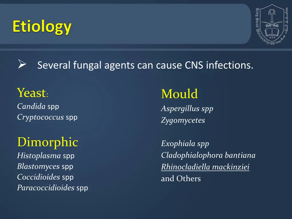 several fungal agents can cause cns infections