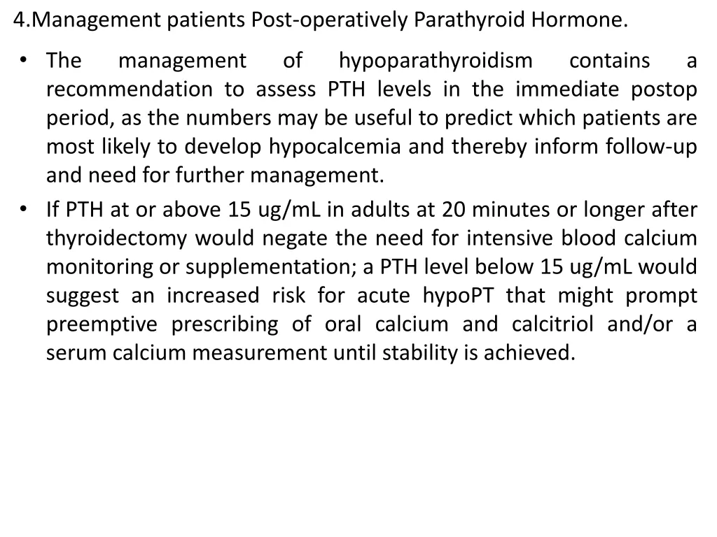 4 management patients post operatively