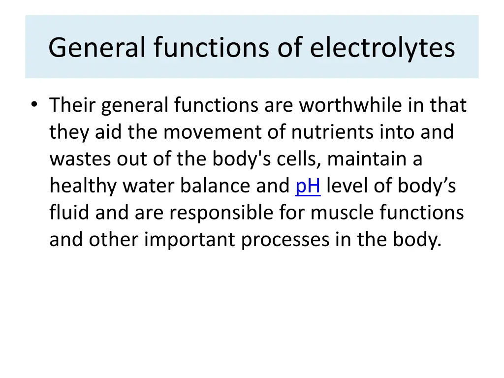 general functions of electrolytes