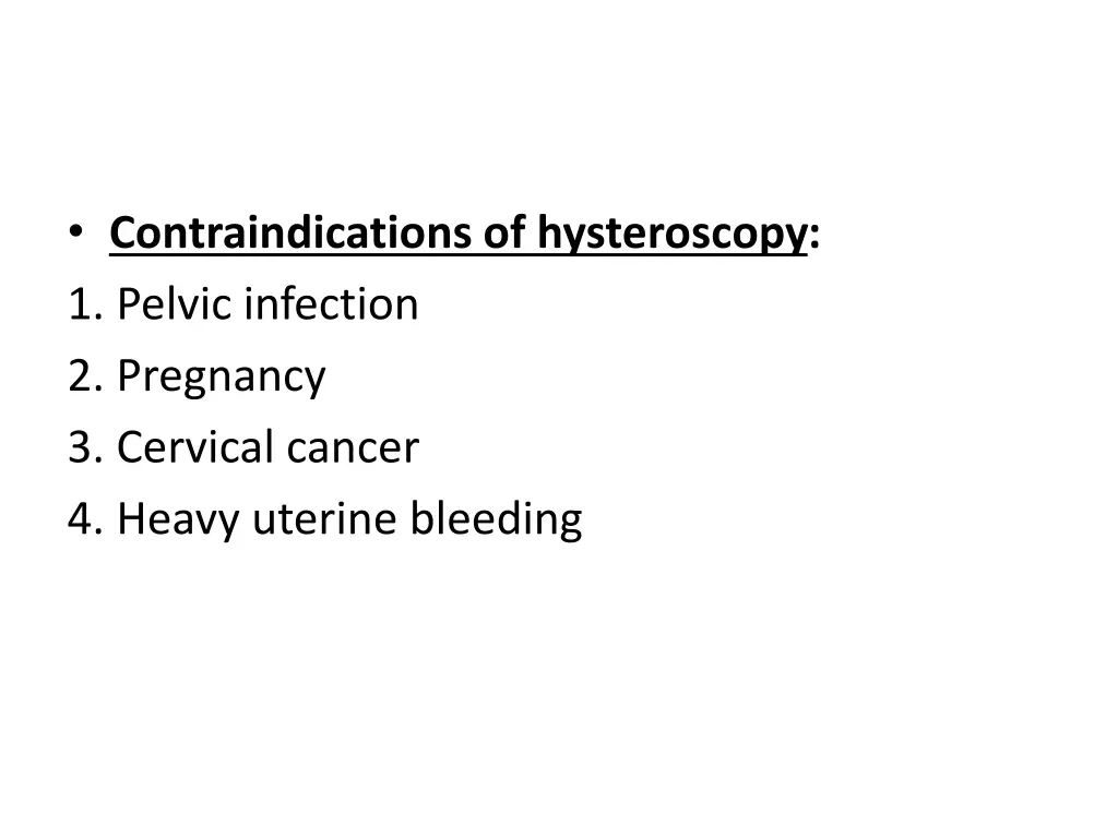 contraindications of hysteroscopy 1 pelvic