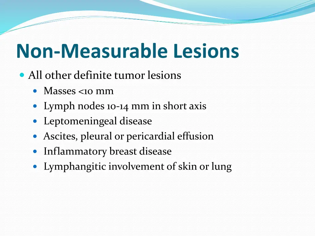 non measurable lesions