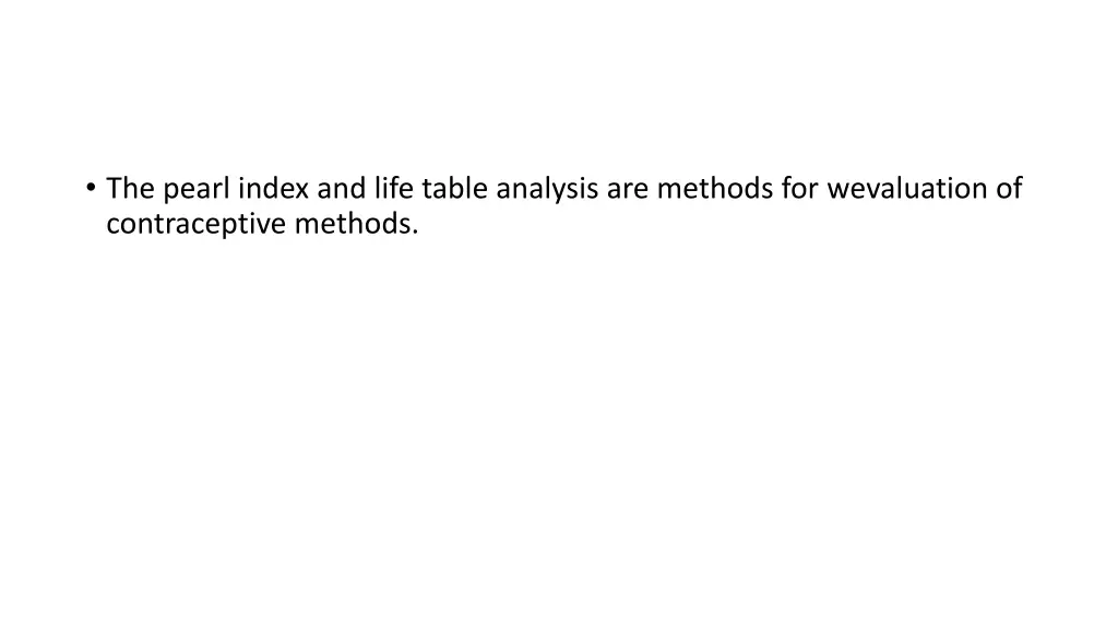 the pearl index and life table analysis